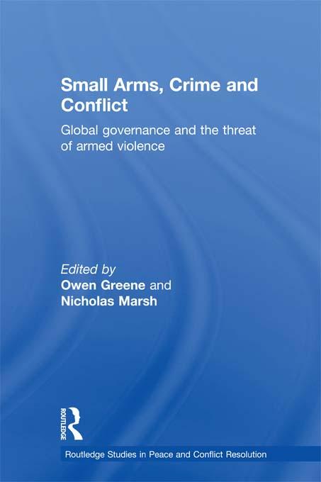 Small Arms Crime and Conflict