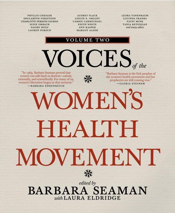 Voices of the Women's Health Movement Volume 2