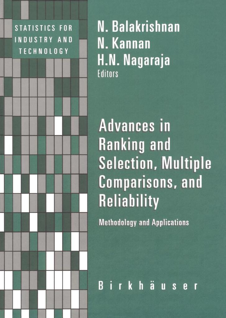 Advances in Ranking and Selection Multiple Comparisons and Reliability