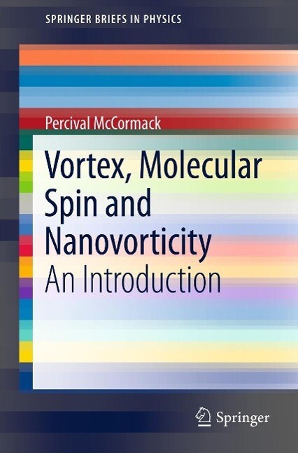 Vortex Molecular Spin and Nanovorticity - Percival McCormack
