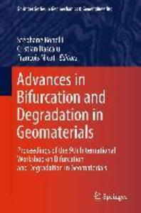 Advances in Bifurcation and Degradation in Geomaterials