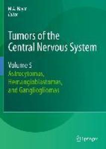 Tumors of the Central Nervous System Volume 5