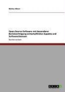 Open-Source-Software mit besonderer Berücksichtigung wirtschaftlicher Aspekte und Softwarelizenzen als eBook Download von Markus Moser - Markus Moser