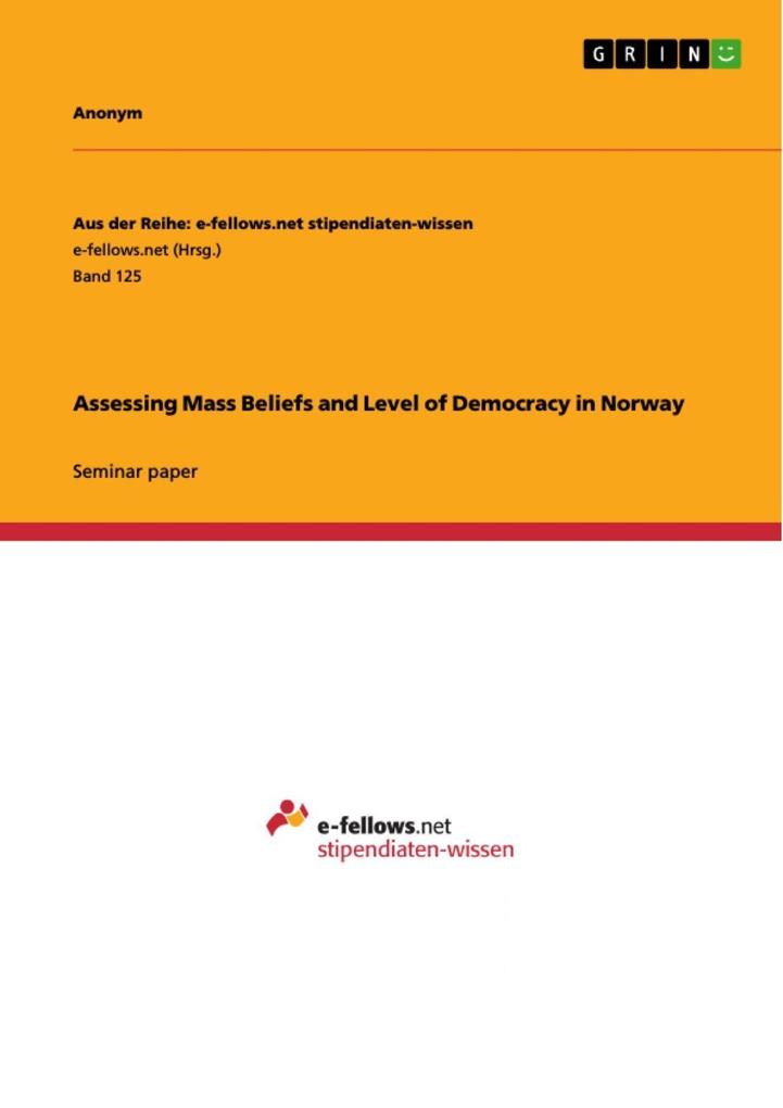 Assessing Mass Beliefs and Level of Democracy in Norway