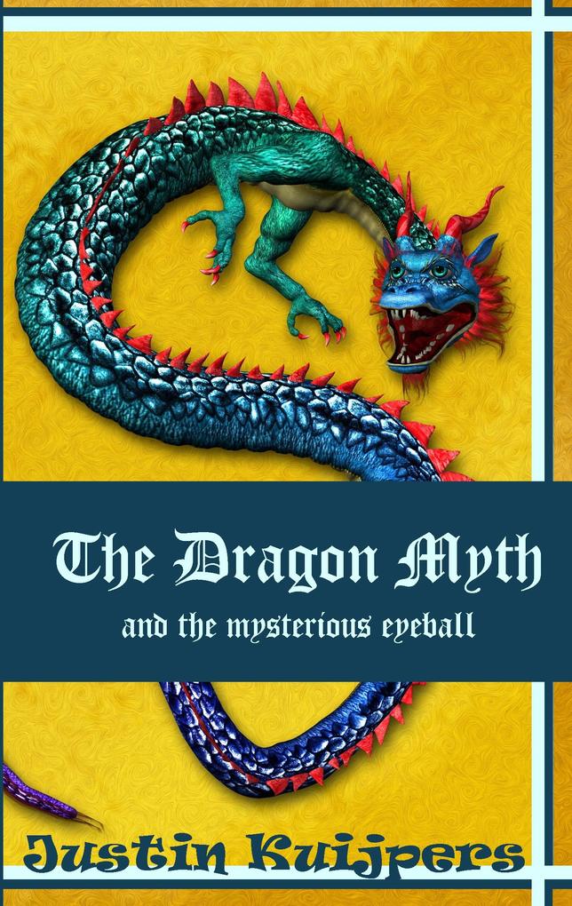 The Dragon Myth and the mysterious eyeball