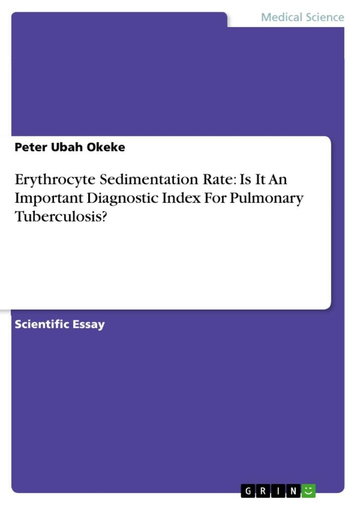 Erythrocyte Sedimentation Rate: Is It An Important Diagnostic Index For Pulmonary Tuberculosis?