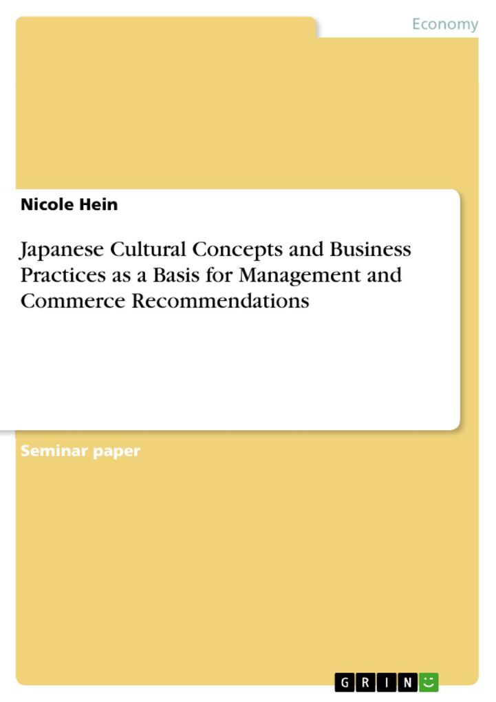 Japanese Cultural Concepts and Business Practices as a Basis for Management and Commerce Recommendations