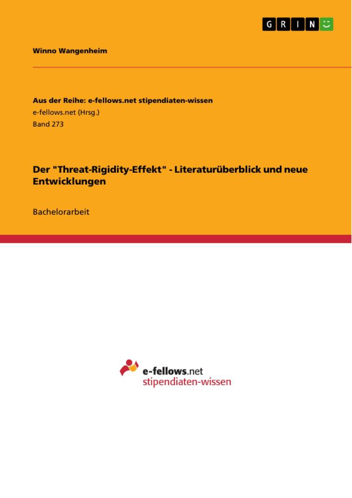 Der Threat-Rigidity-Effekt - Literaturüberblick und neue Entwicklungen - Winno Wangenheim