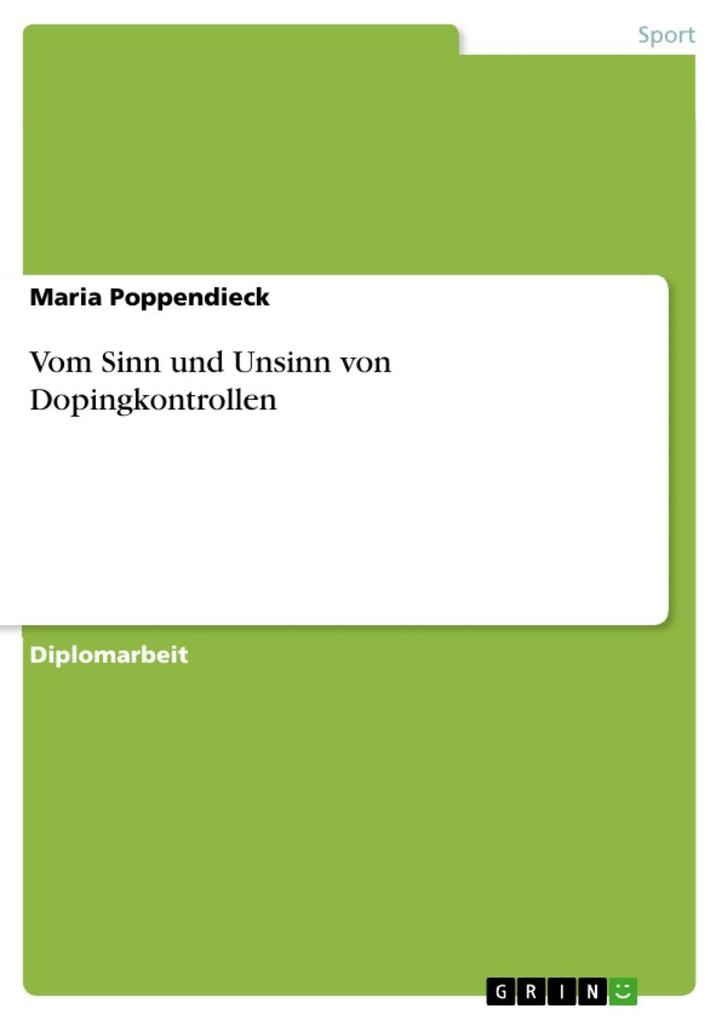Vom Sinn und Unsinn von Dopingkontrollen - Maria Poppendieck