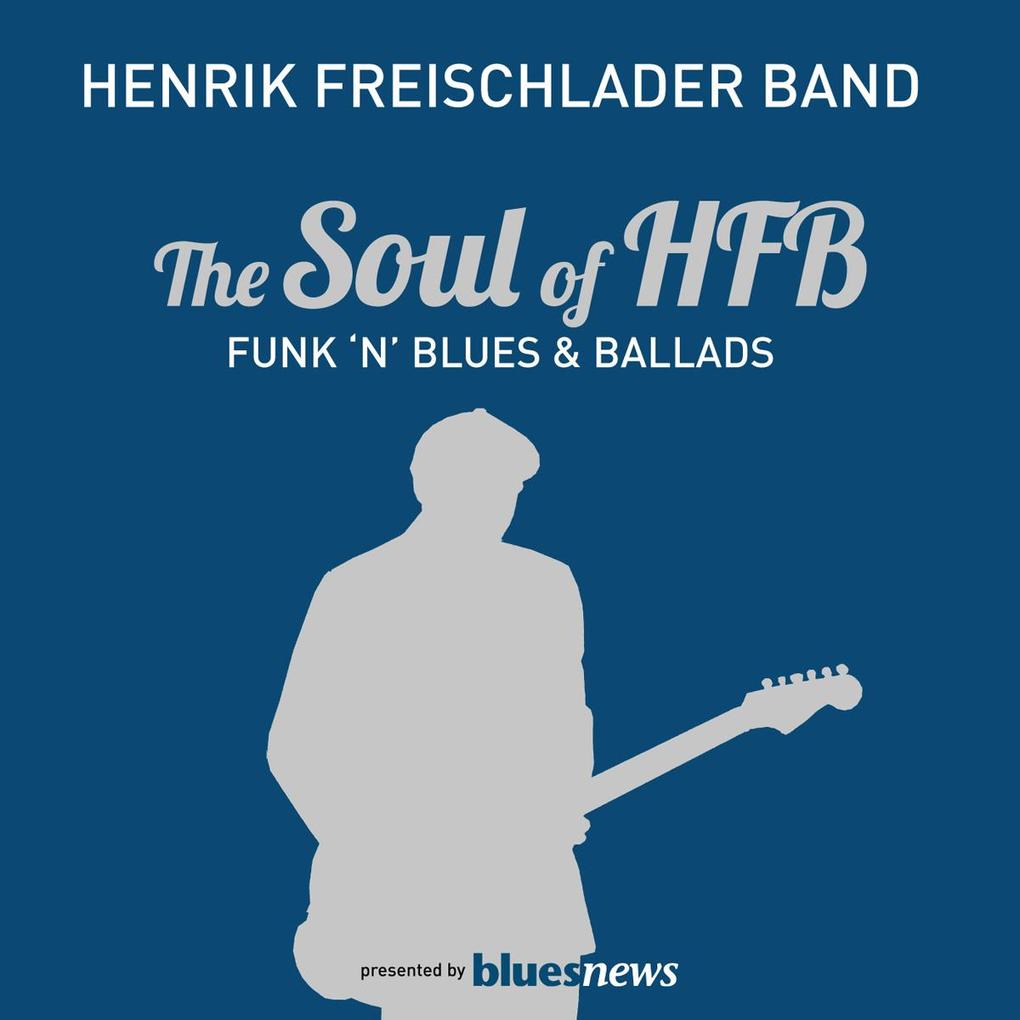 The Soul Of HFB-Funk n Blues & Ballads