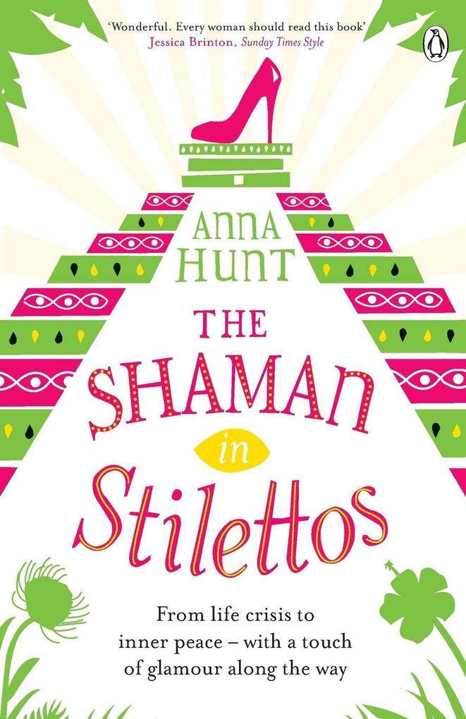 The Shaman in Stilettos