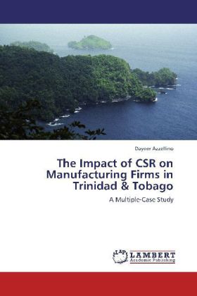 The Impact of CSR on Manufacturing Firms in Trinidad & Tobago