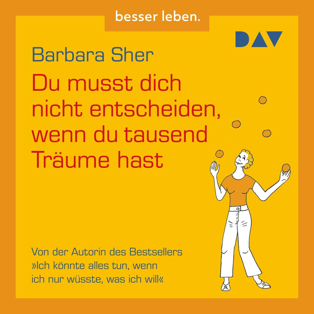 Du musst dich nicht entscheiden wenn du tausend Träume hast