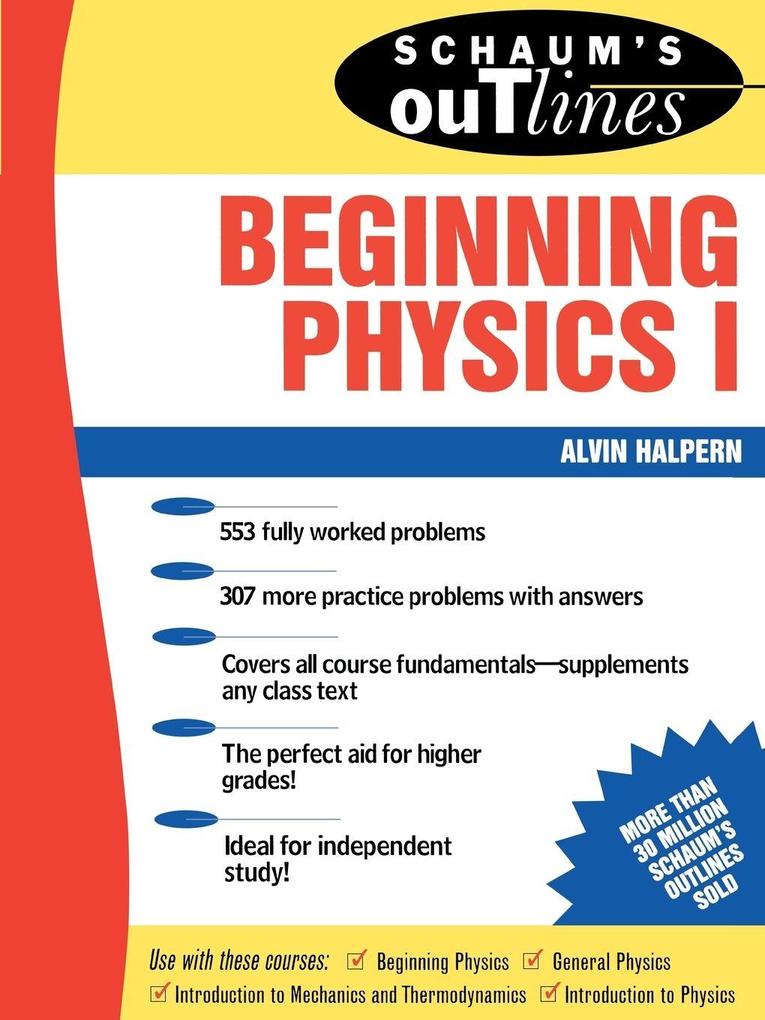 Schaum's Outline of Beginning Physics I