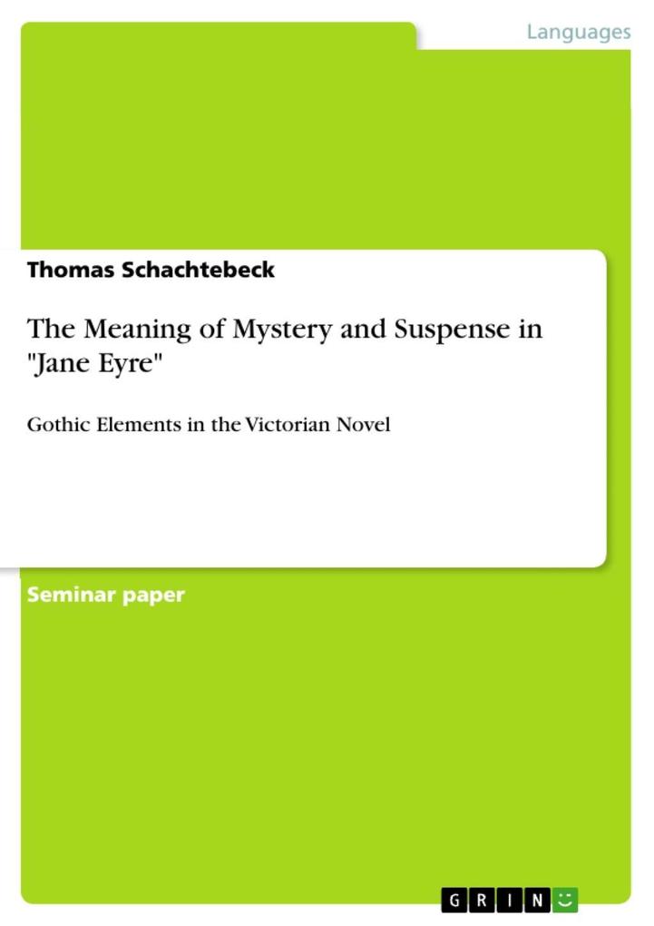 The Meaning of Mystery and Suspense in Jane Eyre