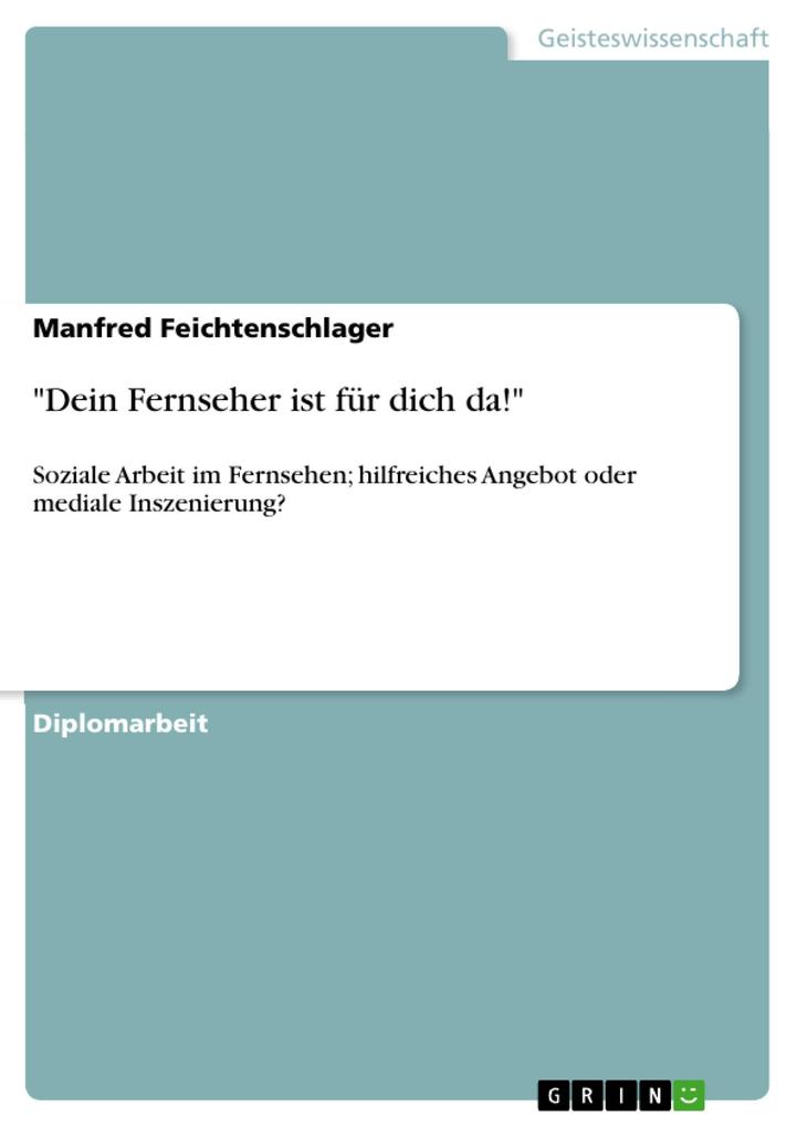 Dein Fernseher ist für dich da! als eBook Download von Manfred Feichtenschlager - Manfred Feichtenschlager