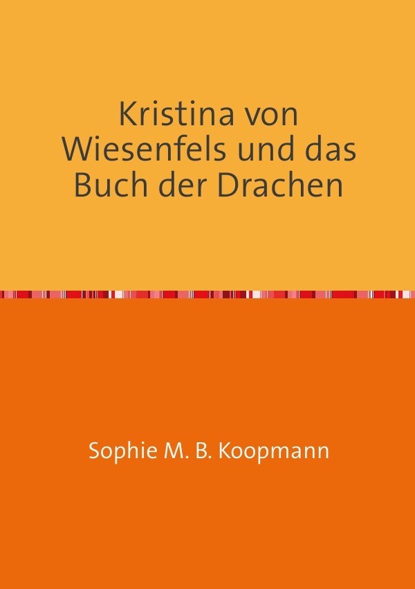 Image of Kristina von Wiesenfels und das Buch der Drachen