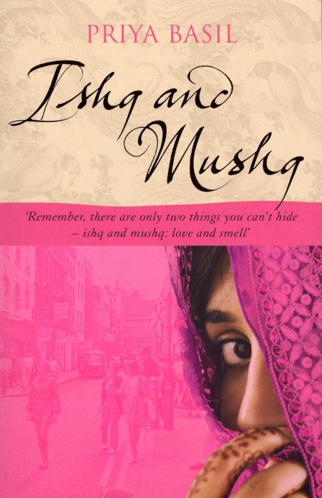 Ishq And Mushq - Priya Basil