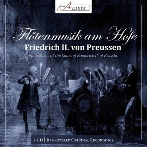Flotenmusik Am Hofe Friedrich II.Von Preussen