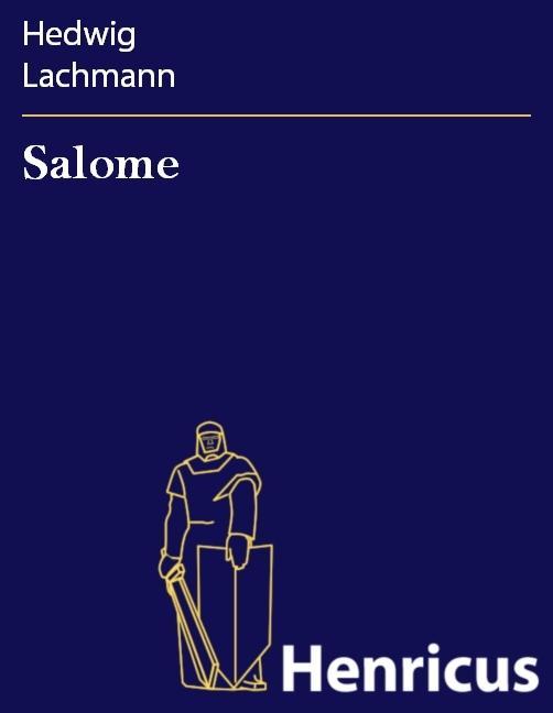 Salome - Hedwig Lachmann