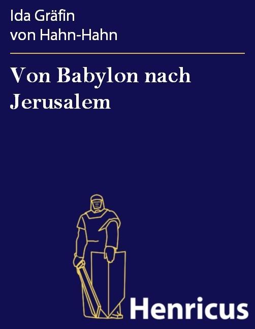 Von Babylon nach Jerusalem