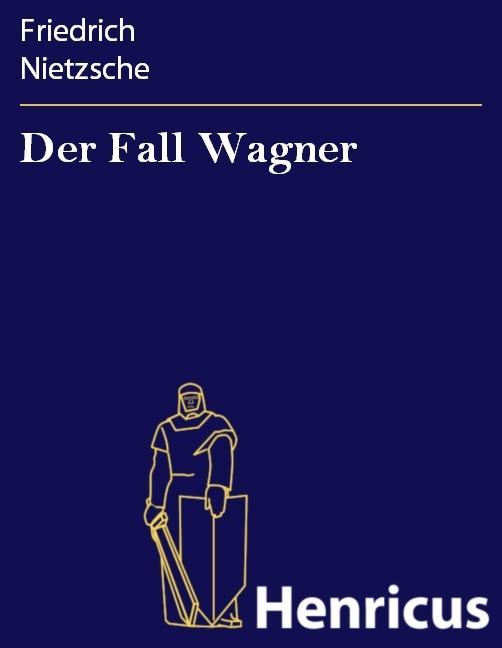 Der Fall Wagner
