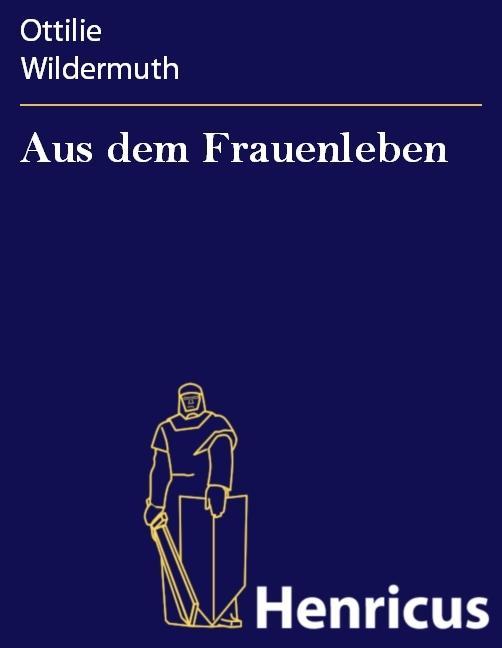 Aus dem Frauenleben