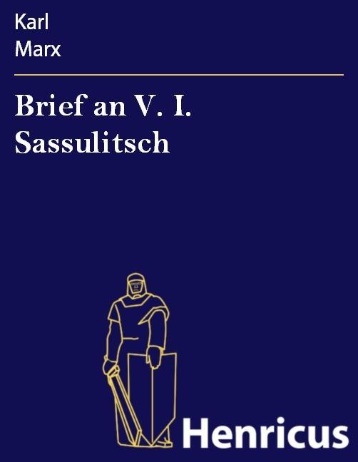 Brief an V. I. Sassulitsch