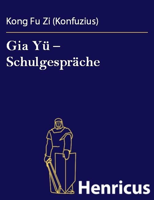 Gia Yü - Schulgespräche