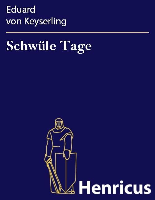Schwüle Tage