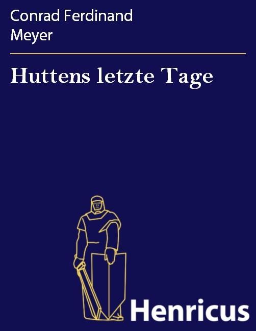 Huttens letzte Tage