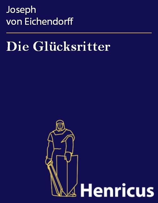 Die Glücksritter