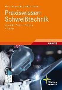 Praxiswissen Schweißtechnik