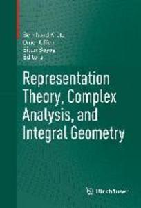 Representation Theory Complex Analysis and Integral Geometry