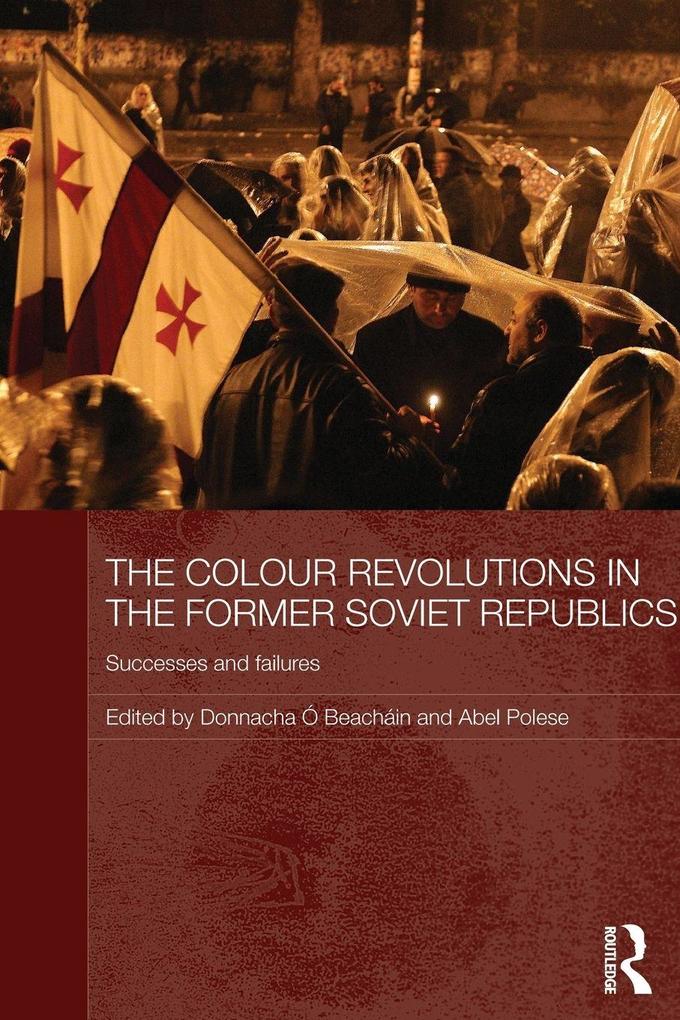 The Colour Revolutions in the Former Soviet Republics