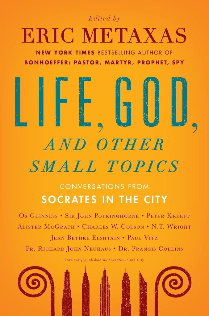 Life God and Other Small Topics