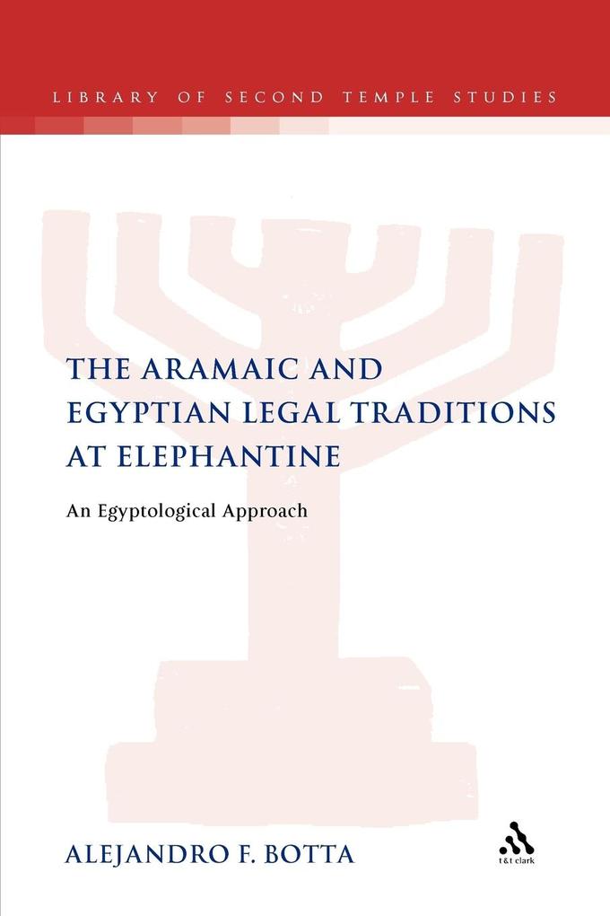 The Aramaic and Egyptian Legal Traditions at Elephantine