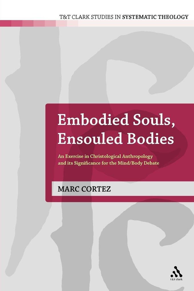 Embodied Souls Ensouled Bodies