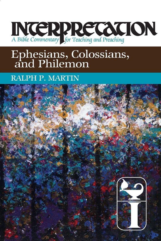 Ephesians Colossians and Philemon