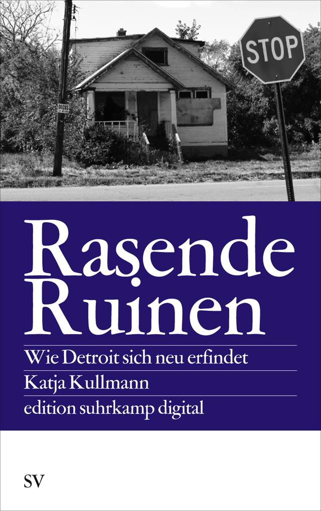 Rasende Ruinen - Katja Kullmann