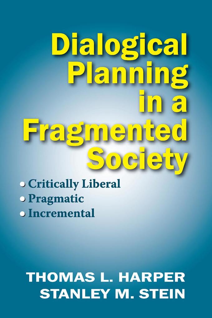 Dialogical Planning in a Fragmented Society