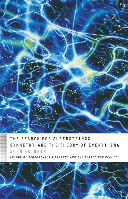 The Search for Superstrings Symmetry and the Theory of Everything