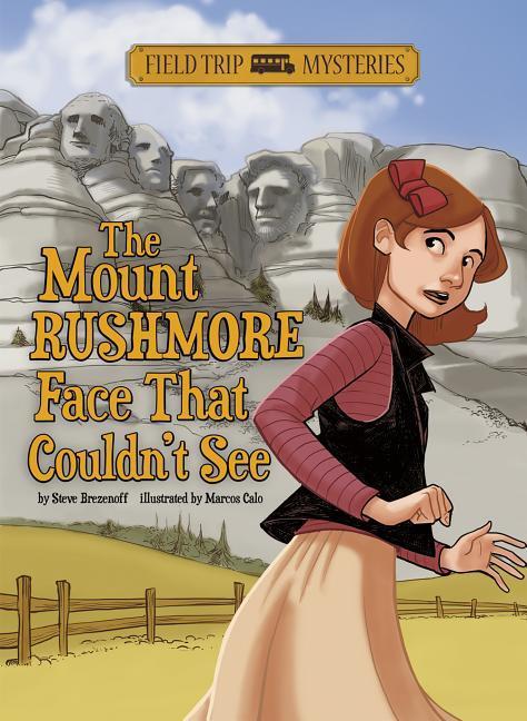 Field Trip Mysteries: The Mount Rushmore Face That Couldn‘t See