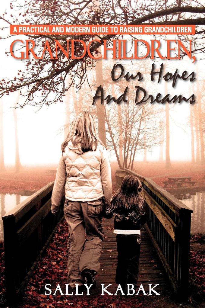 Grandchildren Our Hopes and Dreams