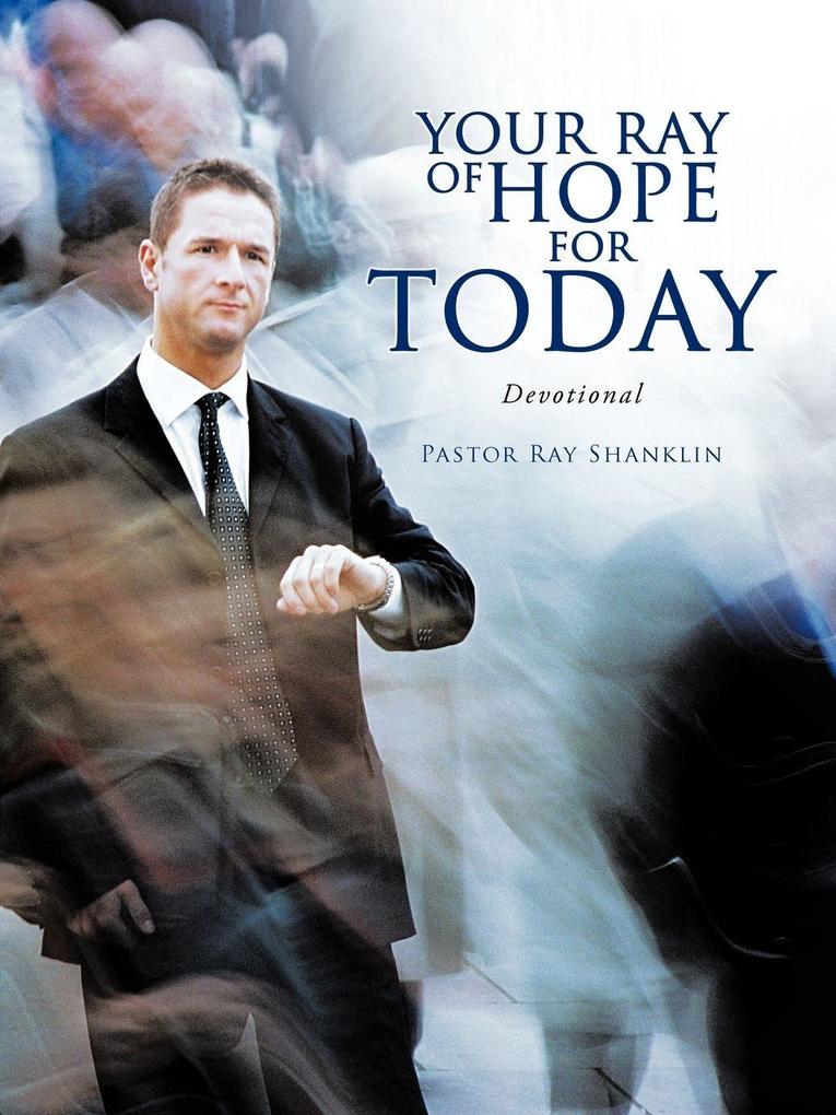 YOUR RAY OF HOPE FOR TODAY