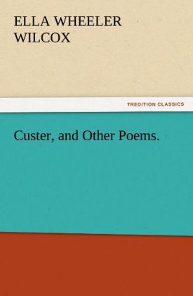 Custer and Other Poems.