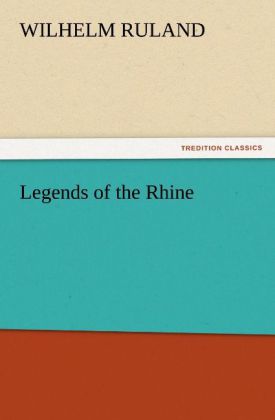 Legends of the Rhine - Wilhelm Ruland