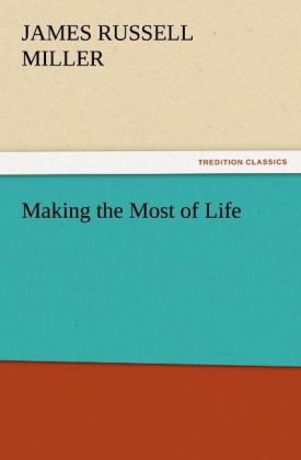 Making the Most of Life