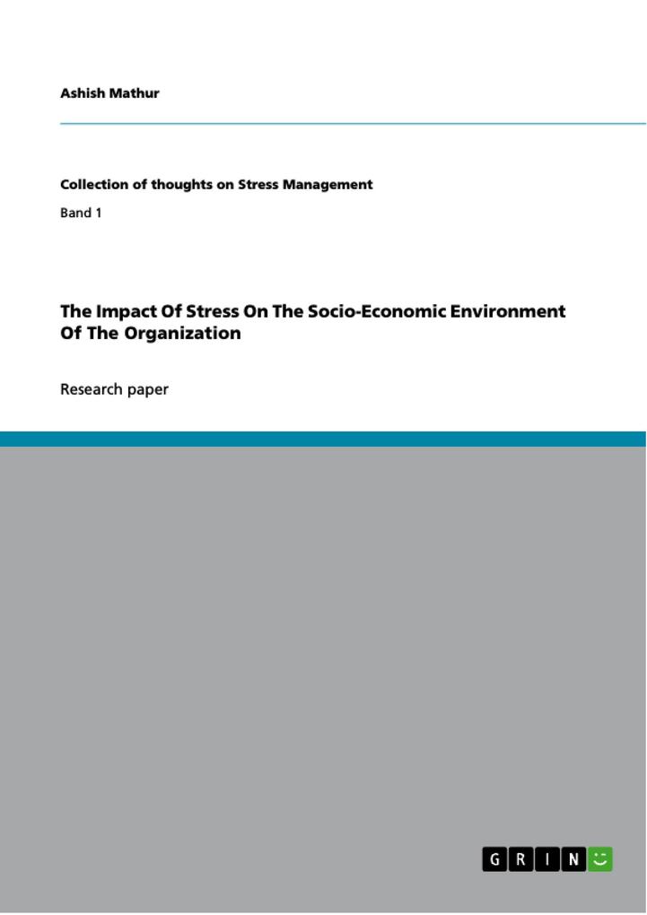 The Impact Of Stress On The Socio-Economic Environment Of The Organization