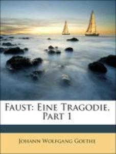 Faust: Eine Tragödie. als Taschenbuch von Johann Wolfgang Goethe
